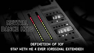 Miniatura de "Definition Of Joy - Stay With Me 4 Ever (Original Extended) [HQ]"