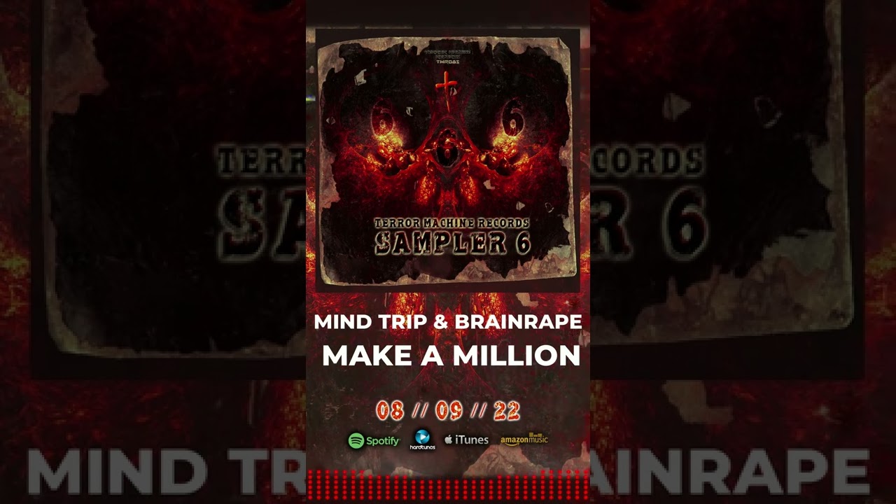 Mind Trip & Brainrape - Make A Million (Preview)