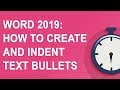 Microsoft Word: How to create and indent text bullets