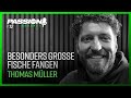 BESONDERS GROßE FISCHE FANGEN - Thomas Müller im Gespräch mit Jens Bernsten