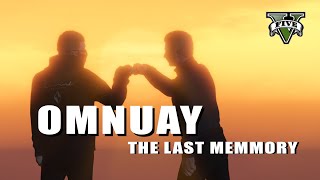 GTA V FIVEM | Omnuay | The Last Memmory