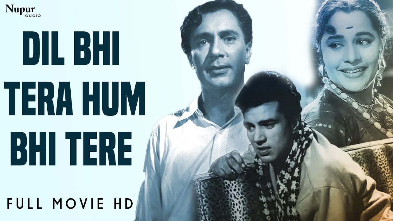 Dil Bhi Tera Hum Bhi Tere 1960 Classic Movie         Balraj Sahni Kum Kum