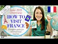 Can You Travel To France Now?! - Overview of France's JUN-9 Requirements For International Travelers