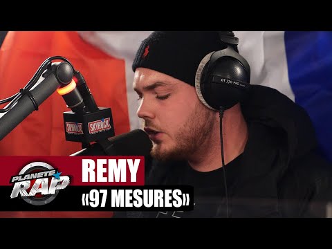 Rémy "97 mesures" #PlanèteRap