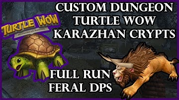 Turtle WoW - Karazhan Crypts - Custom Dungeon - Full Run