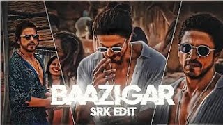 BAAZIGAR X SRK Edits || Baazigar Edits || SRK Attitude Status || Trending SRK Status ||