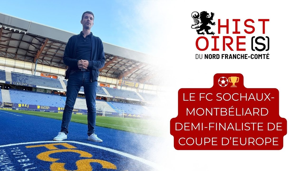 Le FC Sochaux-Montbéliard demi-finaliste de Coupe d'Europe