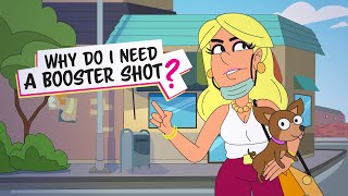 Why do I need a booster shot?