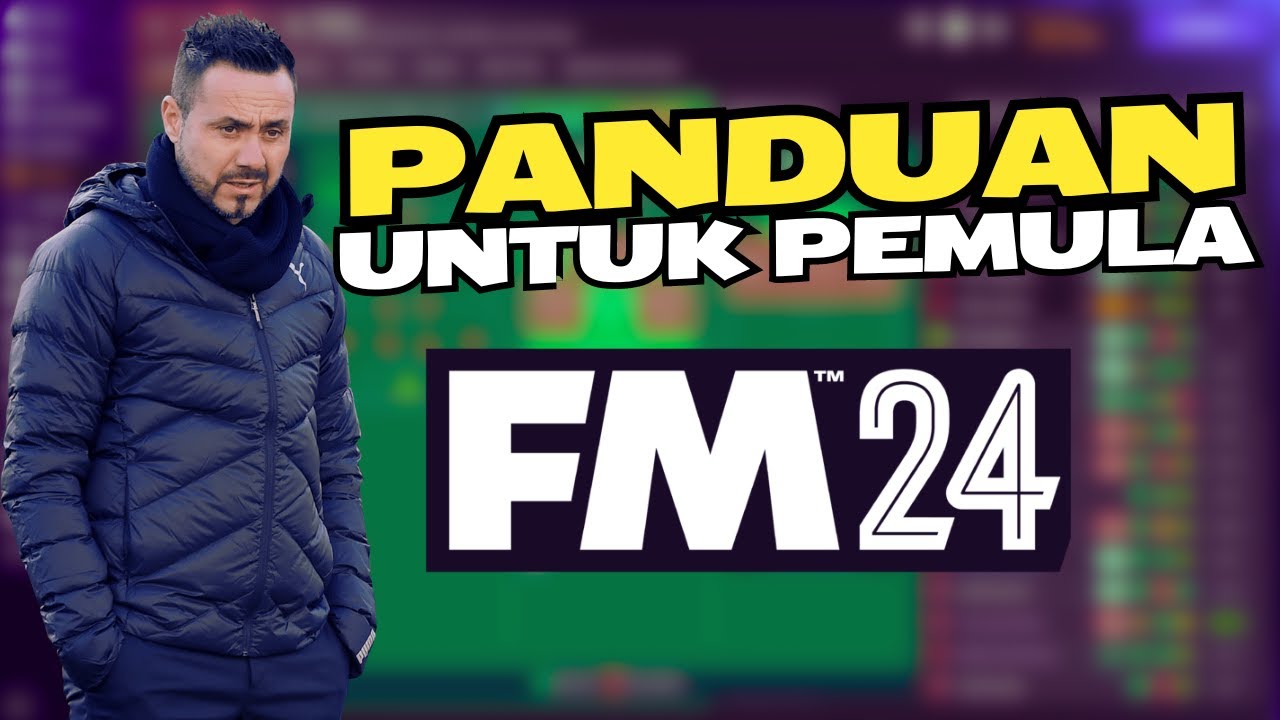FOOTBALL MANAGER 2024 - PANDUAN PEMULA - YouTube