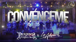 Perdidos de Sinaloa - Convénceme ft. Grupo ADX La Adixión [En Vivo]