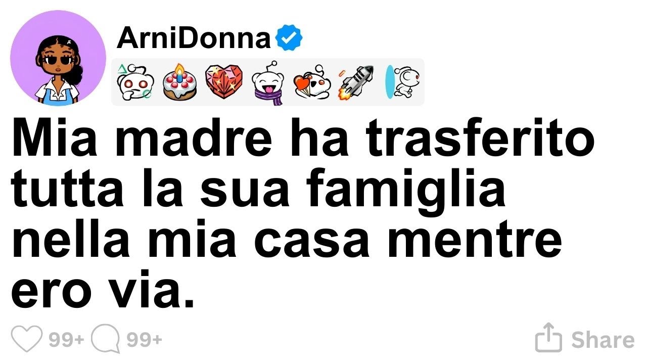 [STORIA COMPLETA] Mia madre ha trasferito tutta la sua famiglia nella mia casa mentre ero via.