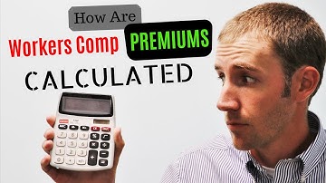 How Workers Comp Premiums Are Calculated?