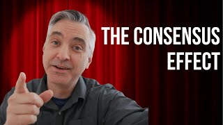 Why We Think Everyone Agrees With Us Even When They Don’t: The Consensus Effect