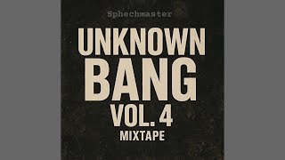 Sphechmaster  Unknown Bang Vol04 Mix