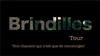 Brindilles (Tour) Une chanson qui n'est que de mensonges