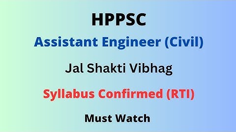 HPPSC AE (Civil) - JSV || Syllabus Confirmed (RTI) || Let