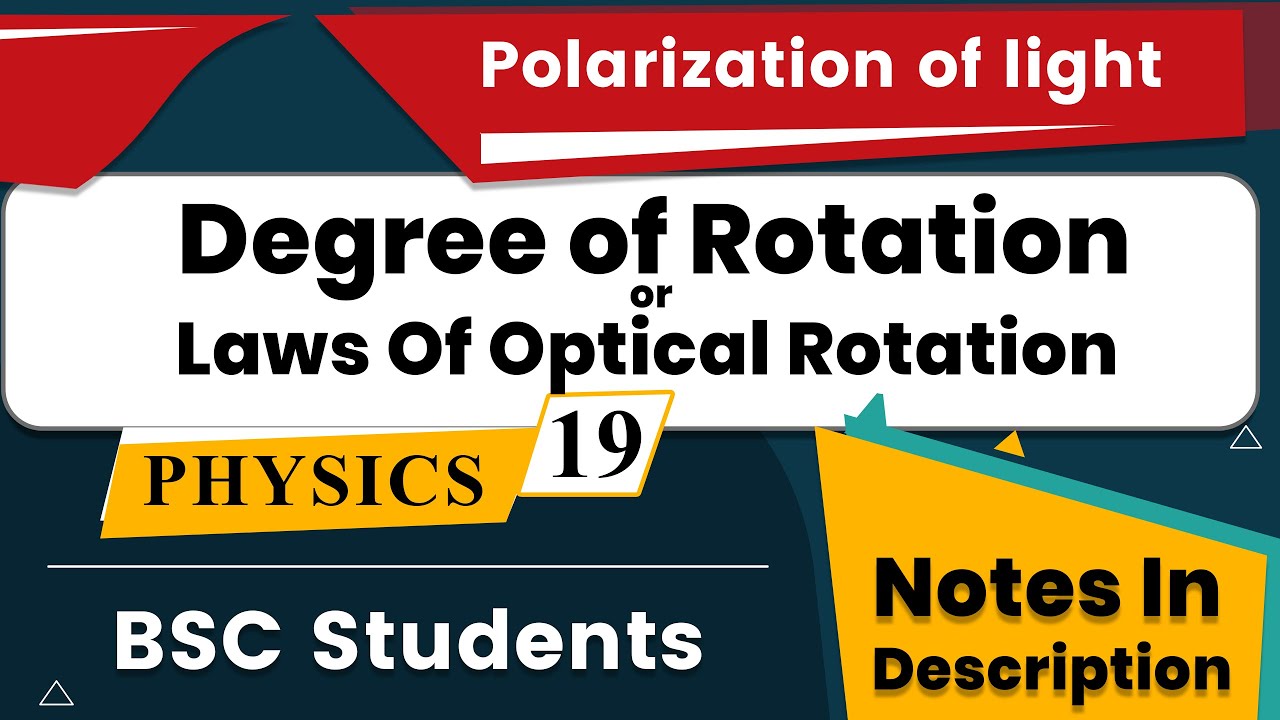 Degree of Rotation or Laws Of Optical Rotation | BSc 2nd year - YouTube