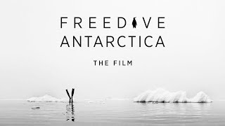 Freedive Antarctica Expedition 2016