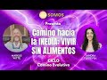 08 camino hacia la inedia vivir sin alimentos  entrevista a markus witte ciclo camino evolutivo