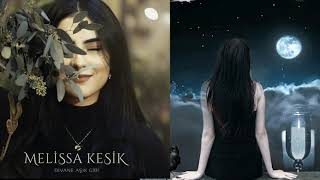 Melissa Kesik - Divane Aşık Gibi
