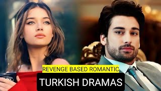 [English Dubbed] Top 9 Revenge Based Romantic Turkish Drama Series 2025
