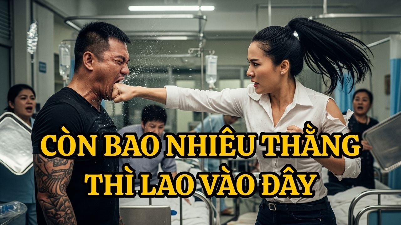 Tưởng Là Phụ Nữ Yếu Đuối – Giang Hồ Không Ngờ Đụng Phải Thiếu Tướng Đặc Công