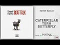 Boosie Badazz Caterpillar Turn Butterfly Goat Talk mp3