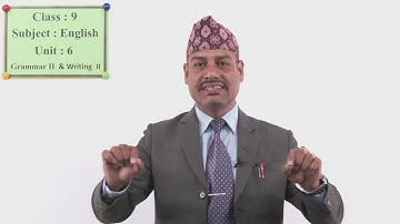 30 Class 9 English Unit 6 Grammar II and Writing II