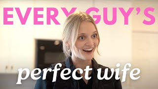 Every Man's Perfect Wife