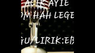 Acik Ayie_Hom hah Legek(patah hatiku)