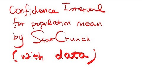 StatCrunch: Confidence Interval for population mean  with data
