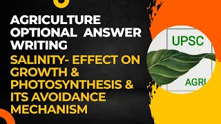 Famous Salinity- Effect on Growth & Photosynthesis & Its Avoidance Mechanism | Agriculture Optional | UPSC Profile
