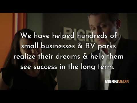 RV Park Marketing That Delivers | Get People To See Your Field Of Dreams | Big Rig Media
