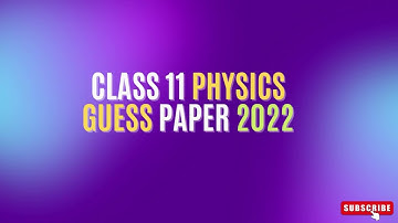 1st year Physics Guess paper2022/11th Class Physics Guess Paper 2022/11th physics important question