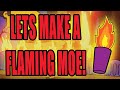 How to make a flaming moe