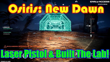 Laser Pistol & Built The Lab! Osiris: New Dawn Gameplay S2-Ep13