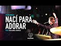 Naci para Adorar Nathan Ironside & El Despertar en VIVO