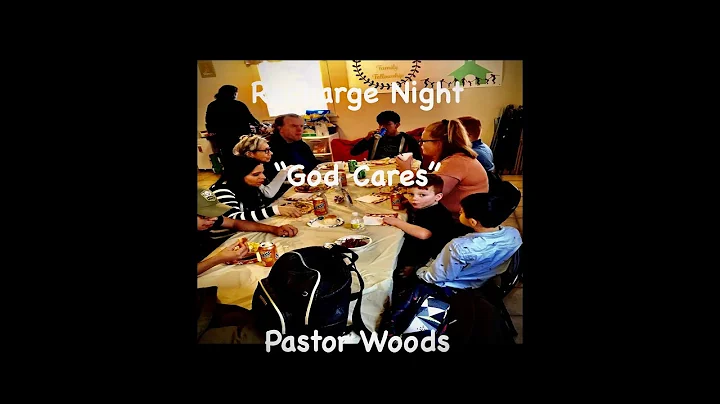 Recharge Night - God Cares -  Pastor Ronald Woods