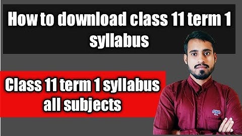 class 11 term 1 syllabus 2021-2022| cbse board|how to download class 11 syllabus 2021|class11 term 1