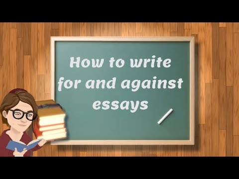 for and against essay youtube