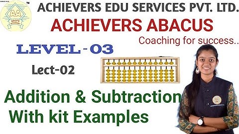 Abacus Addition & Subtraction//Abacus 2& 3-Digits Examples On Abacus Lect-02