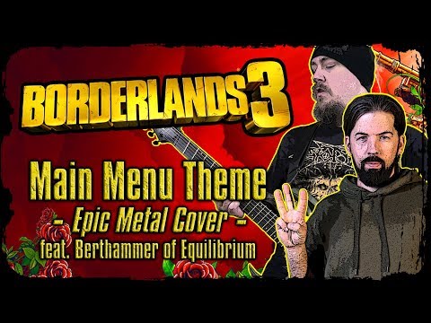 borderlands-3---main-menu-theme-(epic-metal-cover-by-skar-feat.-berthammer-of-equilibrium)