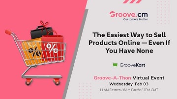 GrooveSell Advanced training and GrooveKart Demo