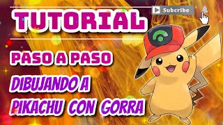 COMO DIBUJAR A PIKACHU CON GORRA || TUTORIAL PASO A PASO | how to draw pikachu