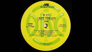 I Want Your Love (12&quot; Version) - Chic