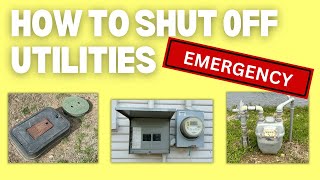 How to Shut Off the Utilities to Your House