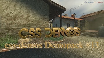css-demos Demopack #13 [Old CS:S | New CS:S Nonsteam v77]
