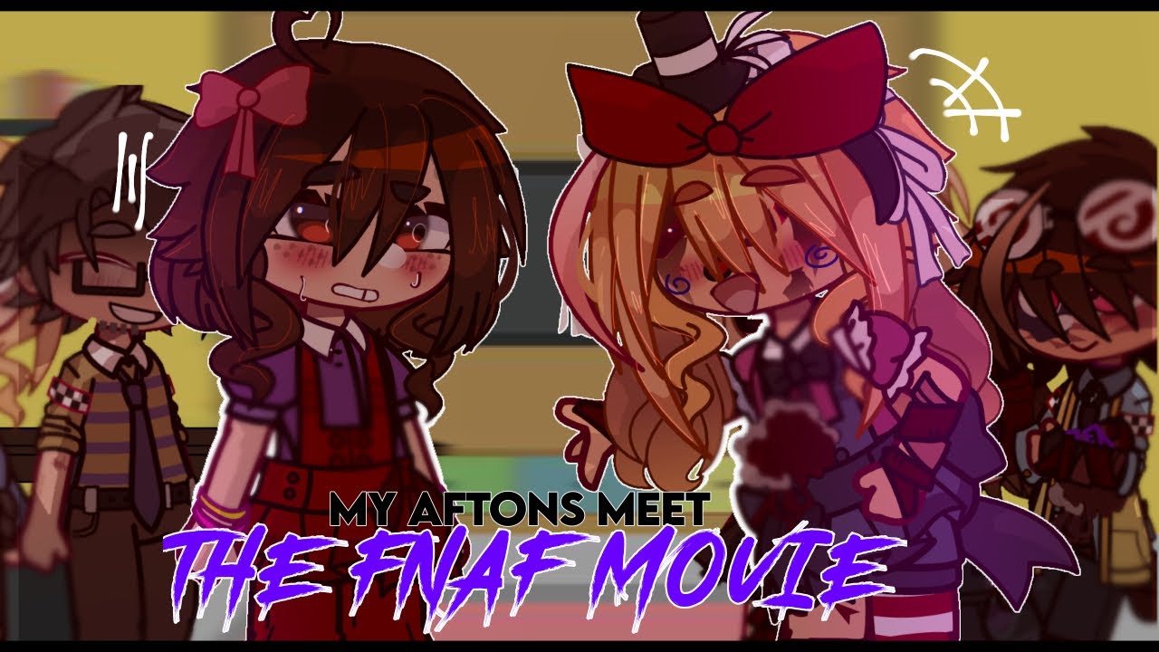 My Aftons MEET THE FNAF MOVIE // Drama //Gacha Afton Family // FNAF ...