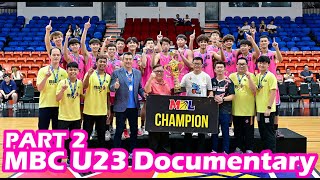 MBC Kirin MBL U23 D-League Champion Journey - Part 2