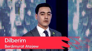 Berdimyrat Atayew - Dilberim | 2022 Resimi